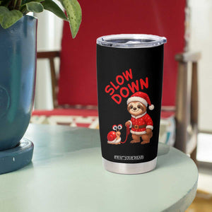 Funny Sloth Snail Christmas Tumbler Cup Slow Down Xmas TS14 Print Your Wear