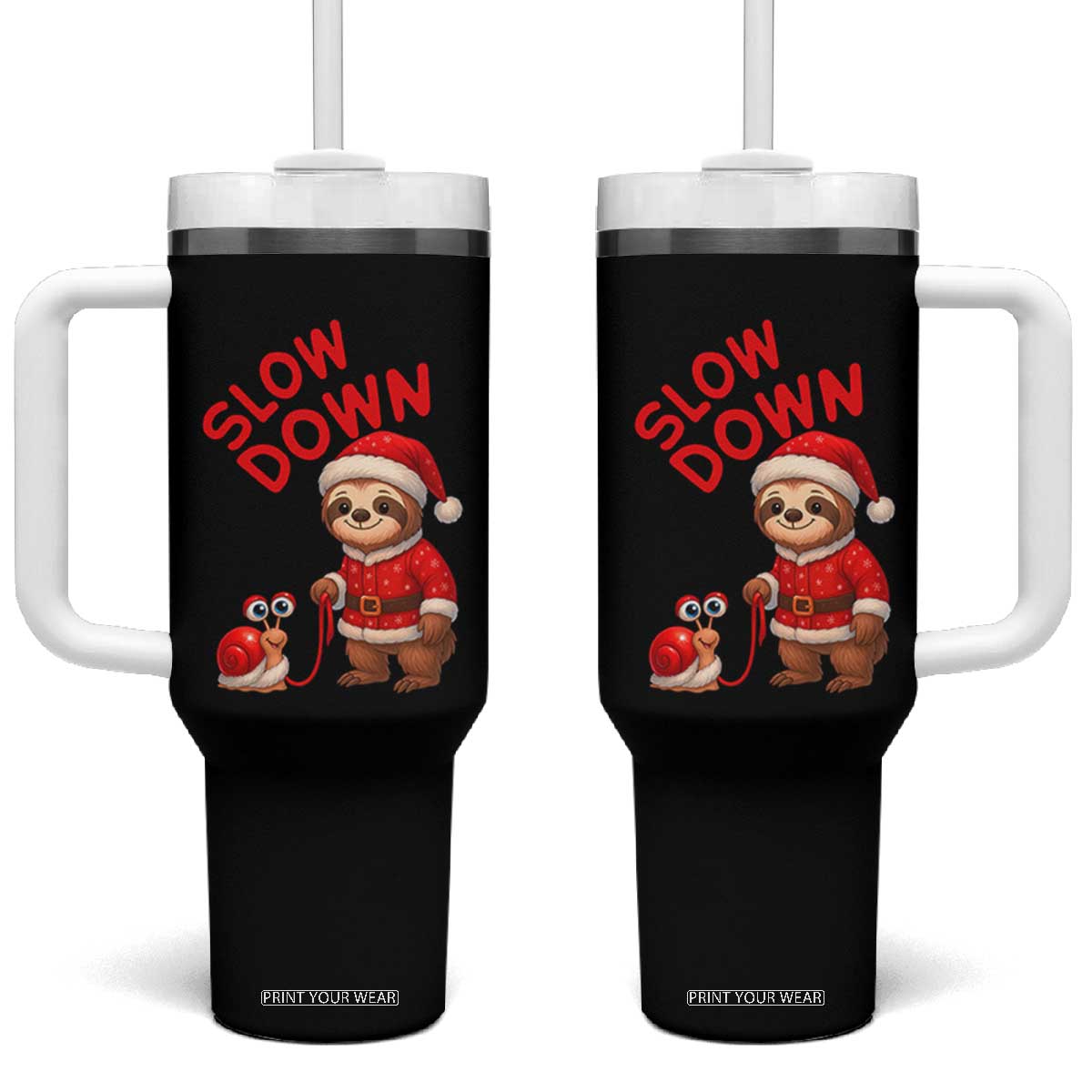 Funny Sloth Snail Christmas Tumbler With Handle Slow Down Xmas TS14 One Size: 40 oz Black Print Your Wear