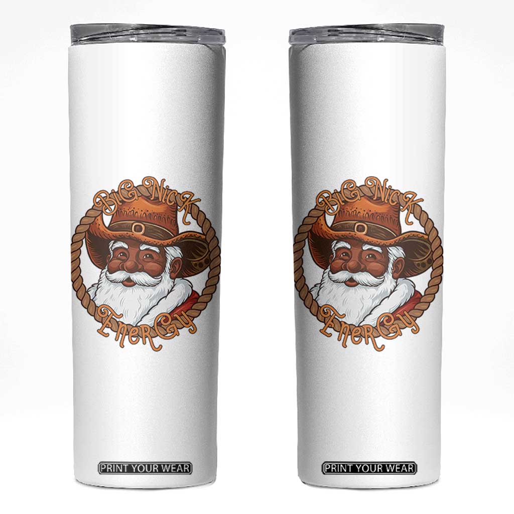 Black Santa Christmas Skinny Tumbler Big Nick Energy TS14 White Print Your Wear