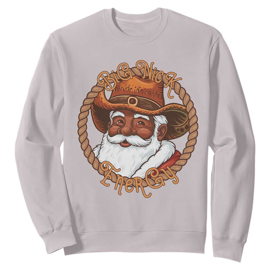 Black Santa Christmas Sweatshirt Big Nick Energy TS14 Ice Gray Print Your Wear