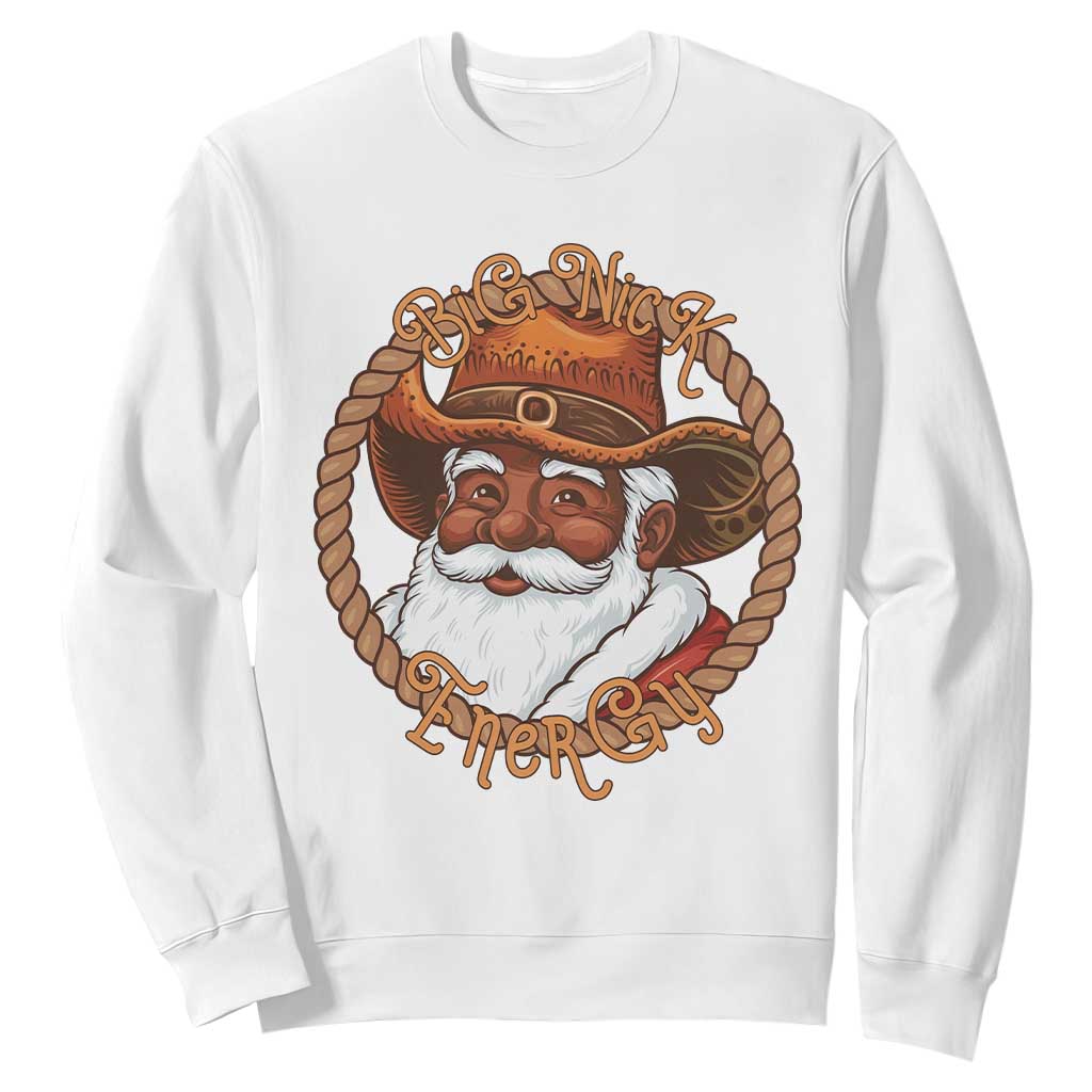 Black Santa Christmas Sweatshirt Big Nick Energy TS14 White Print Your Wear