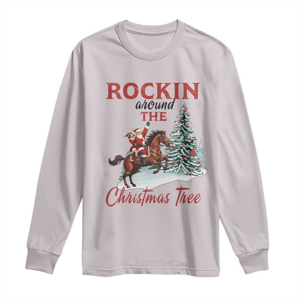 Cowboy Santa Western Christmas Long Sleeve Shirt Rockin Around The Xmas Tree TS14 Ice Gray Print Your Wear