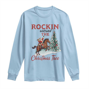 Cowboy Santa Western Christmas Long Sleeve Shirt Rockin Around The Xmas Tree TS14 Light Blue Print Your Wear