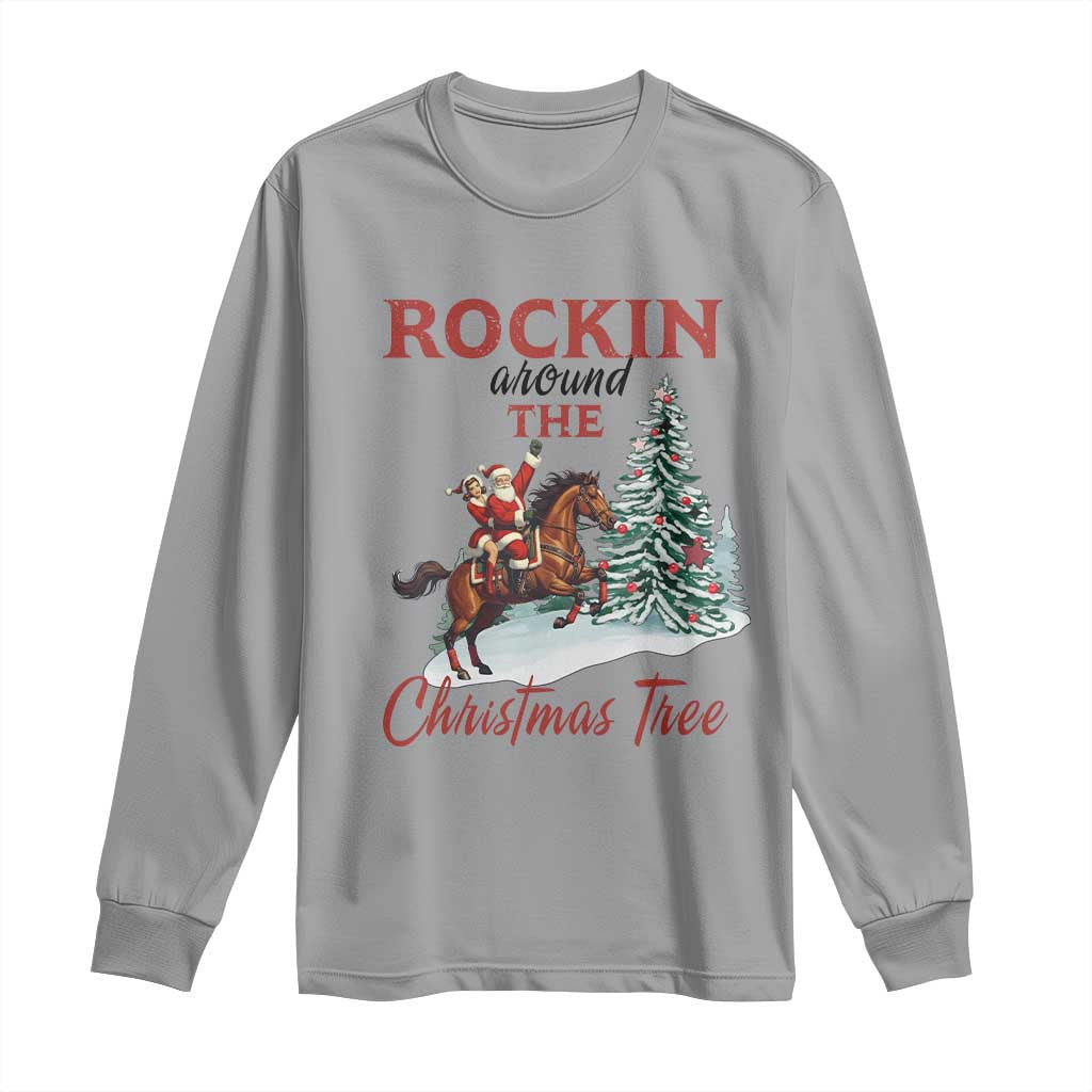Cowboy Santa Western Christmas Long Sleeve Shirt Rockin Around The Xmas Tree TS14 Sport Gray Print Your Wear