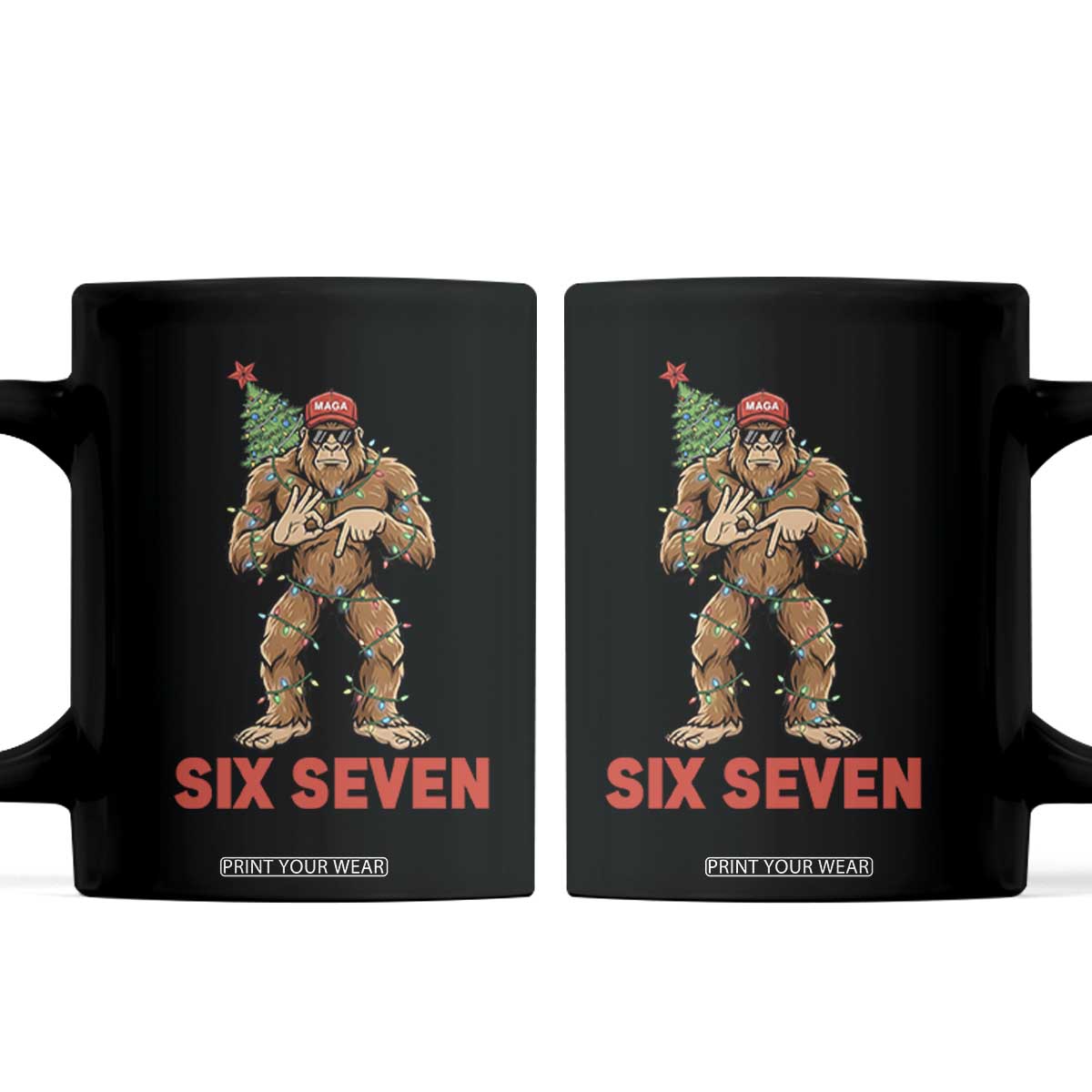 67 Six Seven Coffee Mug Funny Bigfoot Trump Support Christmas TS14 Black Print Your Wear