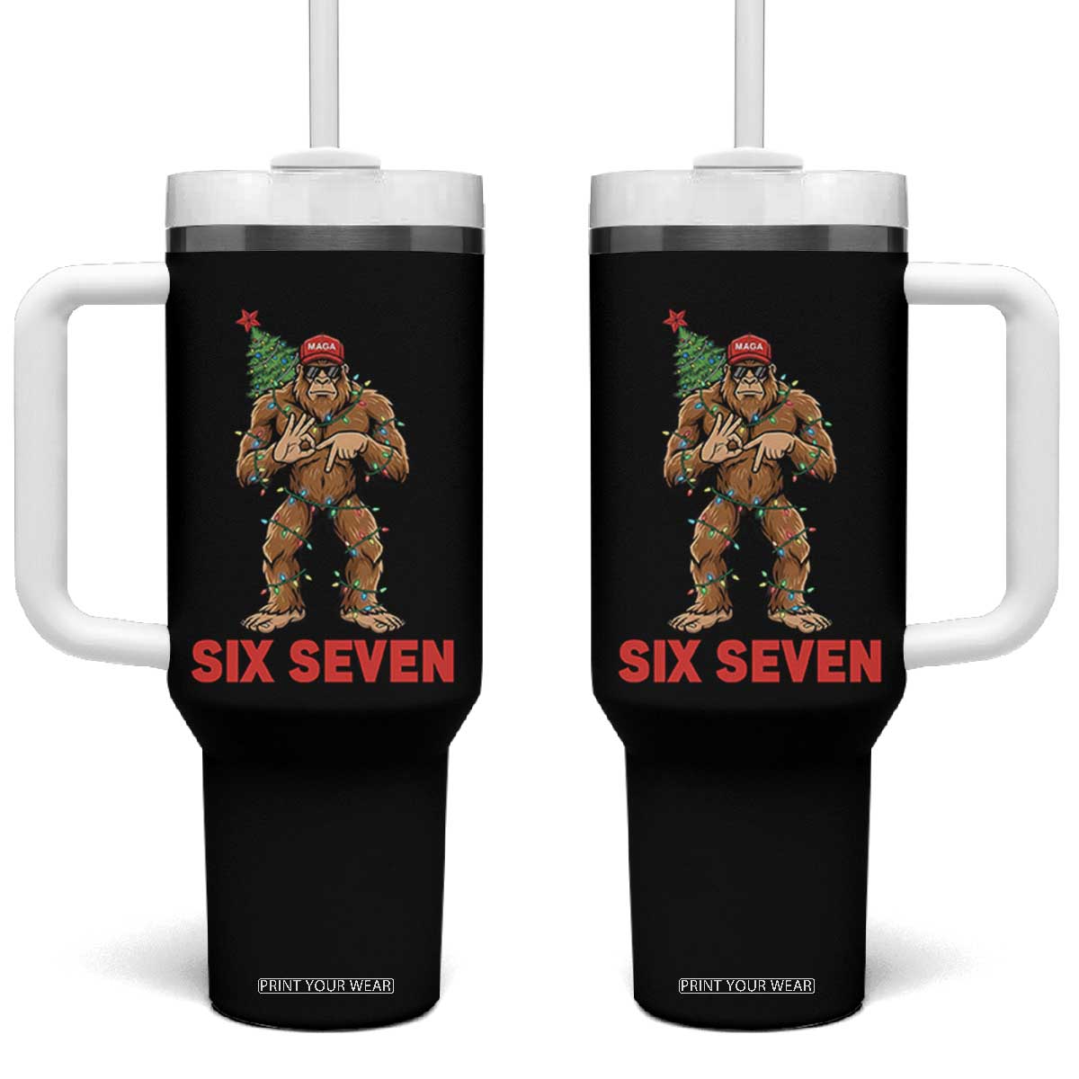 67 Six Seven Tumbler With Handle Funny Bigfoot Trump Support Christmas TS14 One Size: 40 oz Black Print Your Wear