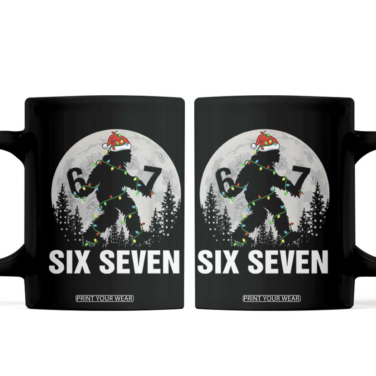 67 Six Seven Coffee Mug Funny Bigfoot Christmas Sasquatch Moon TS14 Black Print Your Wear