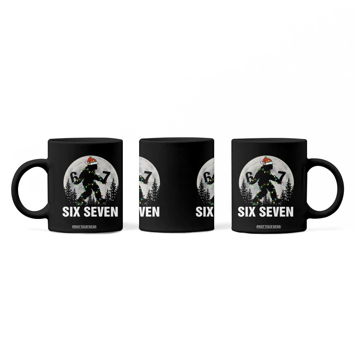 67 Six Seven Coffee Mug Funny Bigfoot Christmas Sasquatch Moon TS14 Print Your Wear