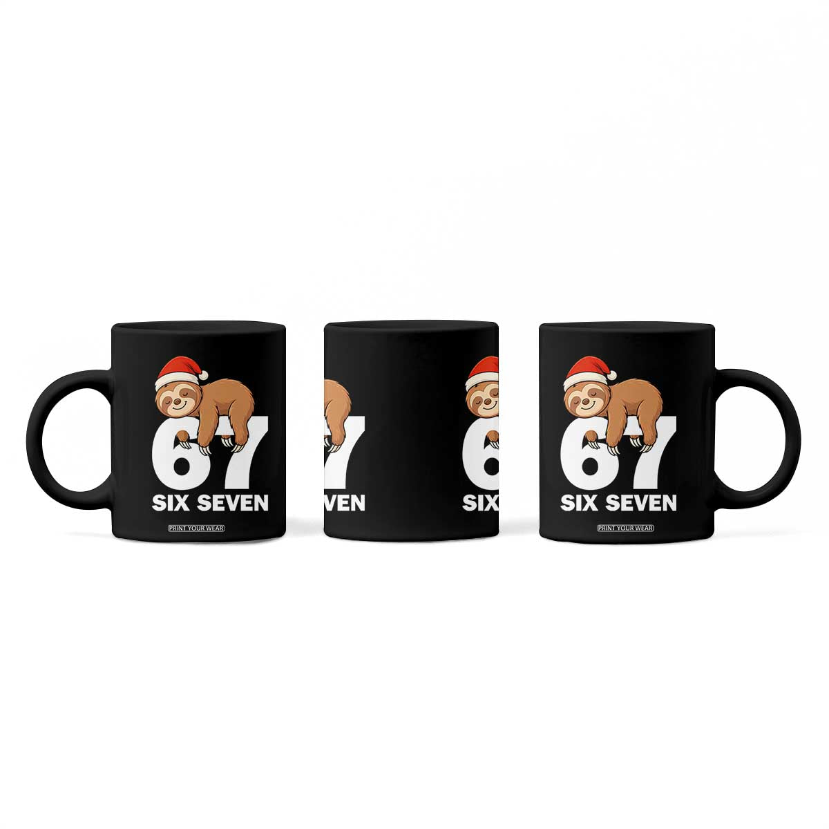 67 Six Seven Coffee Mug Funny Sloth Christmas TS14 Print Your Wear