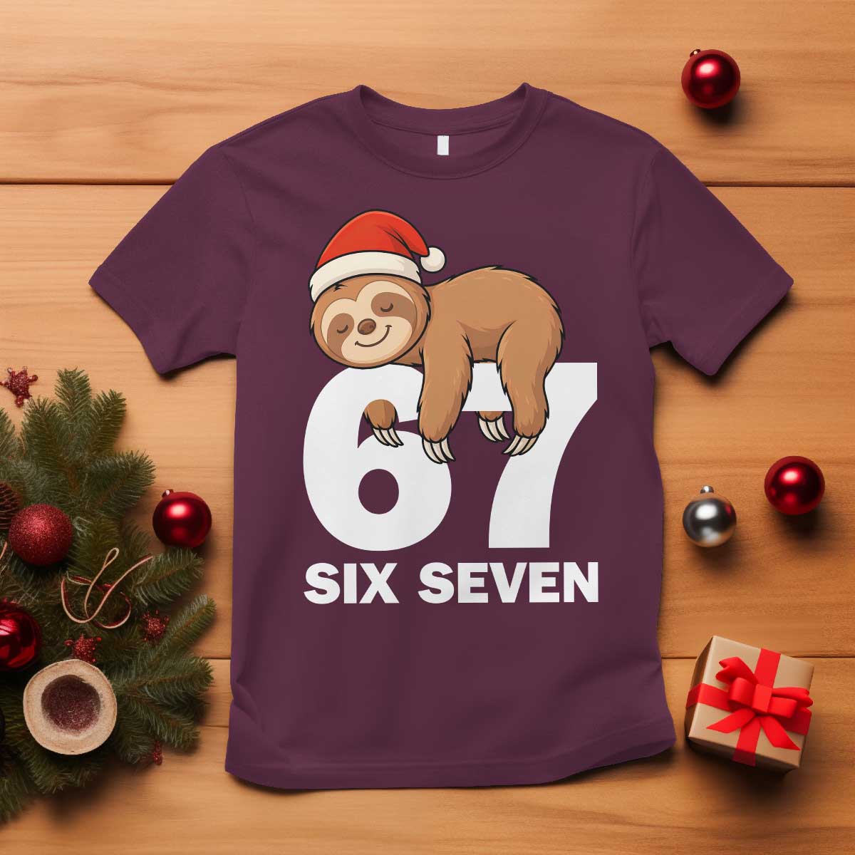 67 Six Seven T Shirt Funny Sloth Christmas TS14 Maroon Print Your Wear