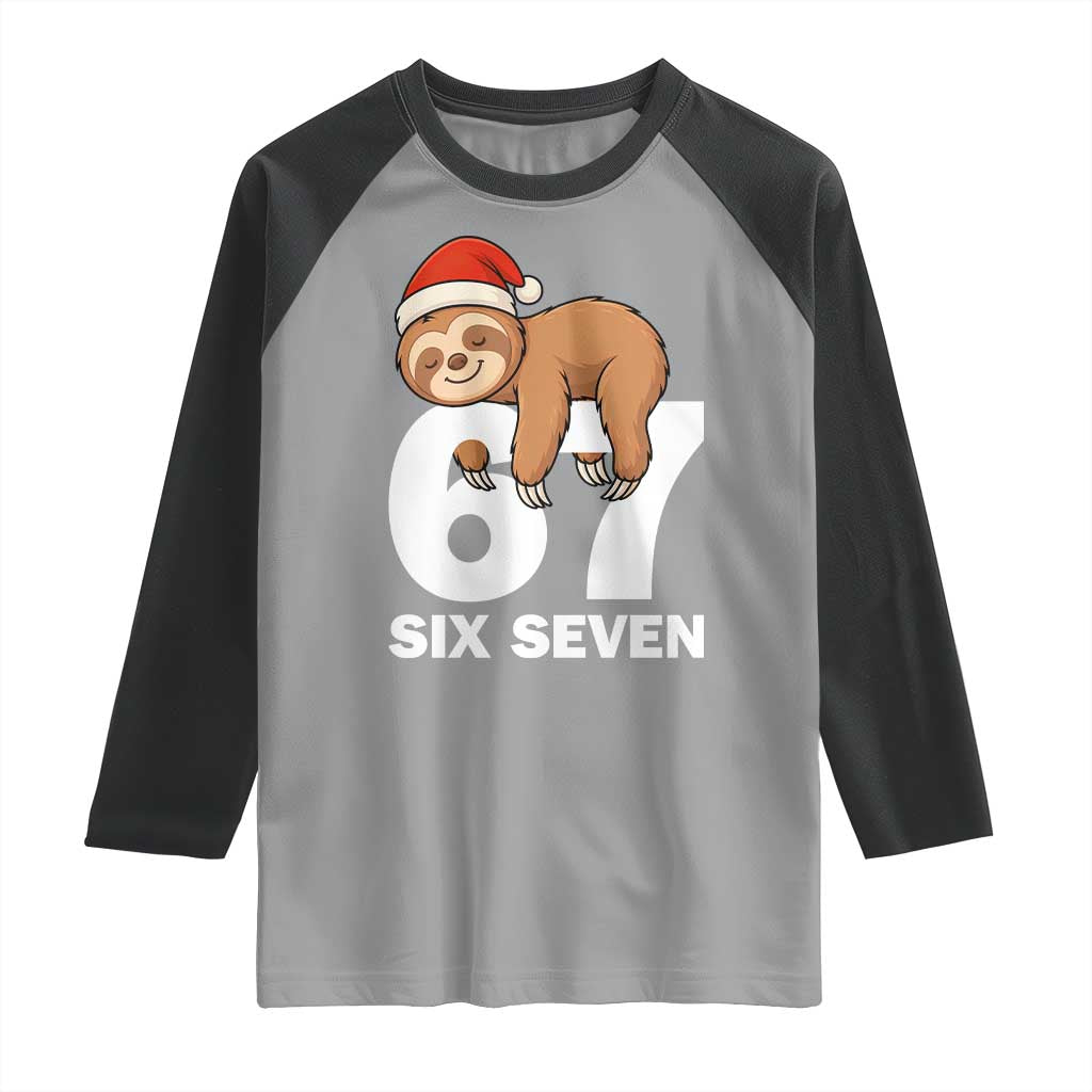 67 Six Seven Raglan Shirt Funny Sloth Christmas TS14 Sport Gray Black Print Your Wear