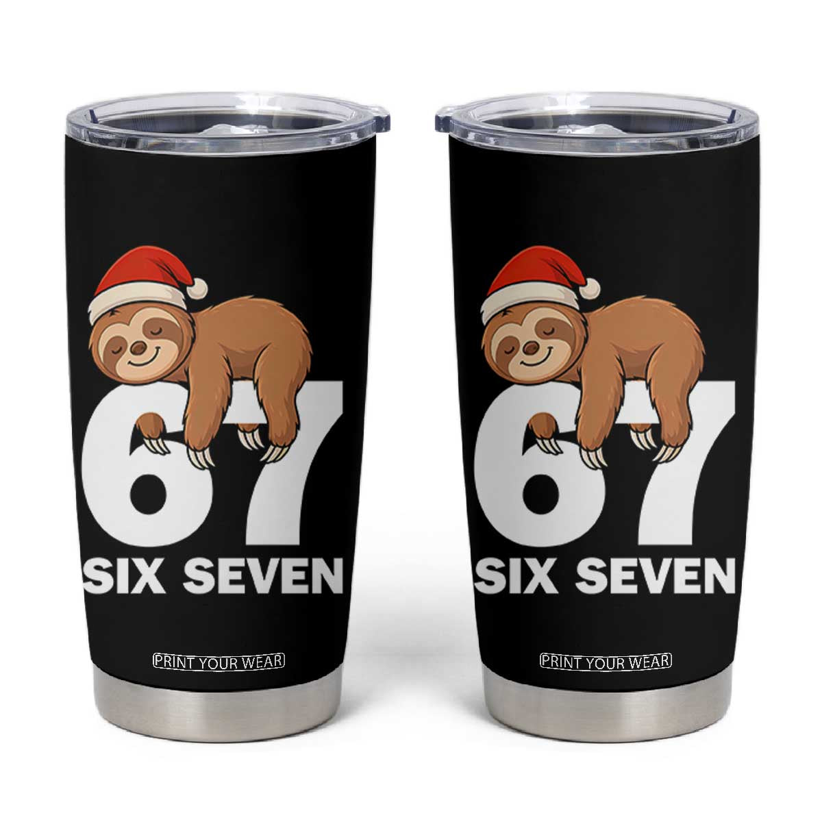 67 Six Seven Tumbler Cup Funny Sloth Christmas TS14 Black Print Your Wear