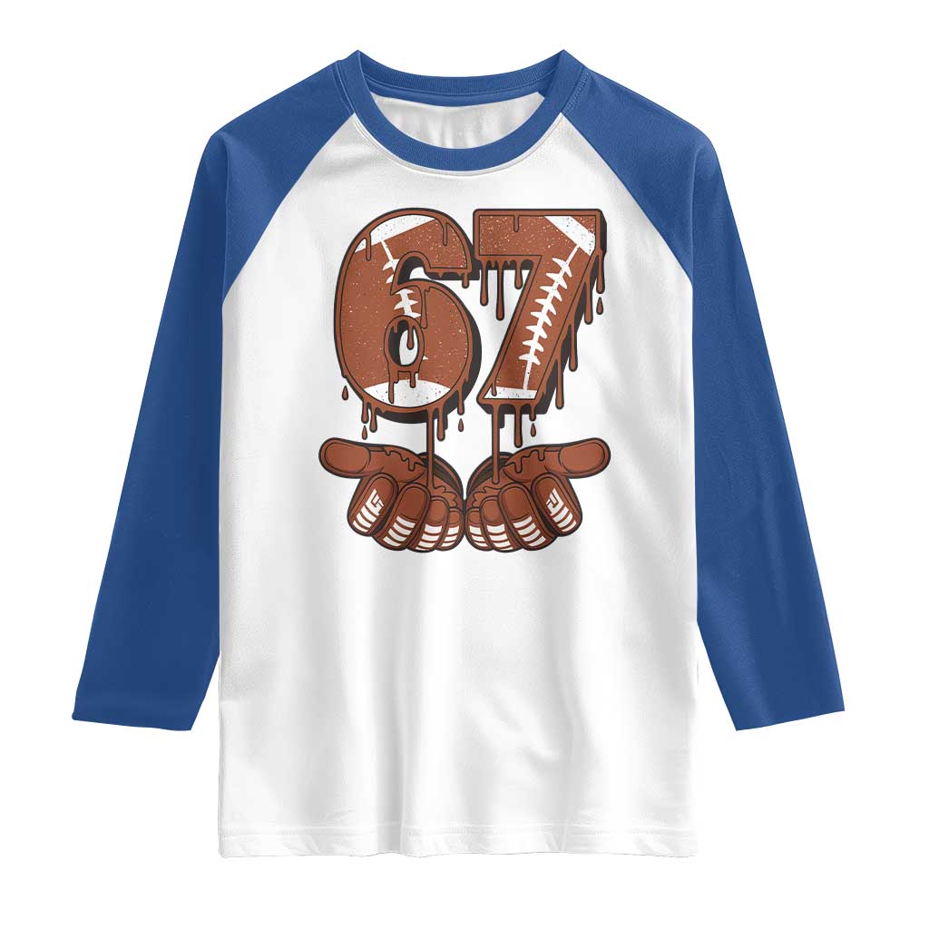 67 Six Seven Raglan Shirt Funny Football Meme TS14 White Royal Print Your Wear