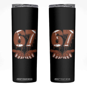 67 Six Seven Skinny Tumbler Funny Football Meme TS14 Black Print Your Wear