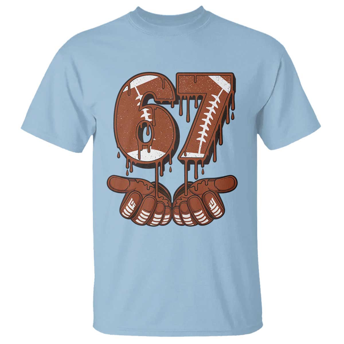 67 Six Seven T Shirt Funny Football Meme TS14 Light Blue Print Your Wear