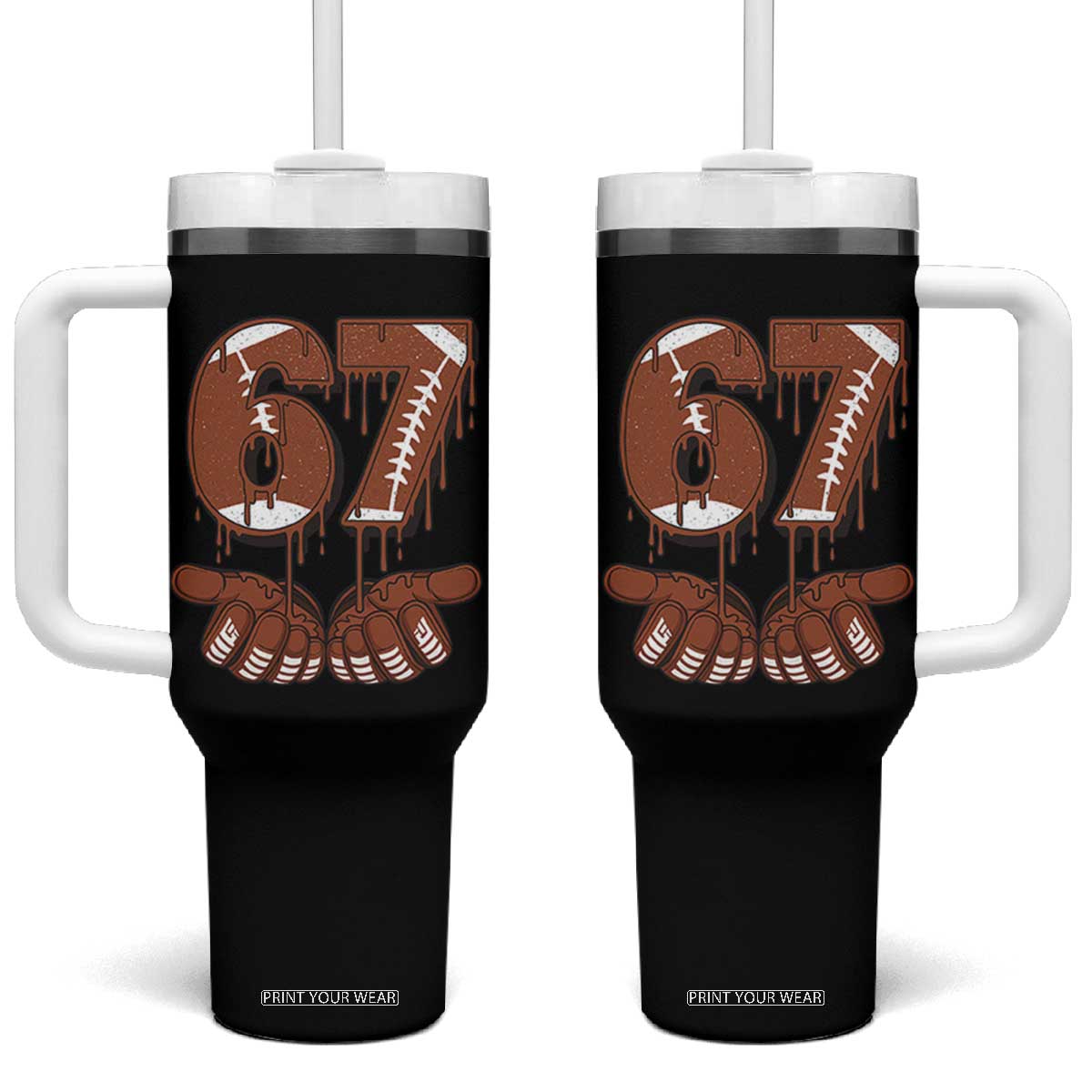 67 Six Seven Tumbler With Handle Funny Football Meme TS14 One Size: 40 oz Black Print Your Wear