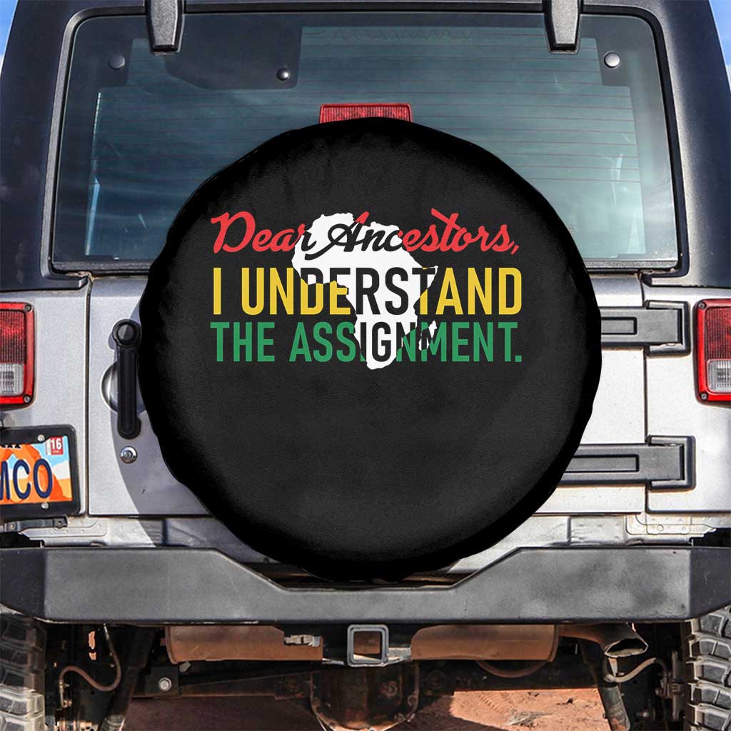Black History Spare Tire Cover Dear Ancestors I Understand The Assignment TS14 No hole Black Print Your Wear