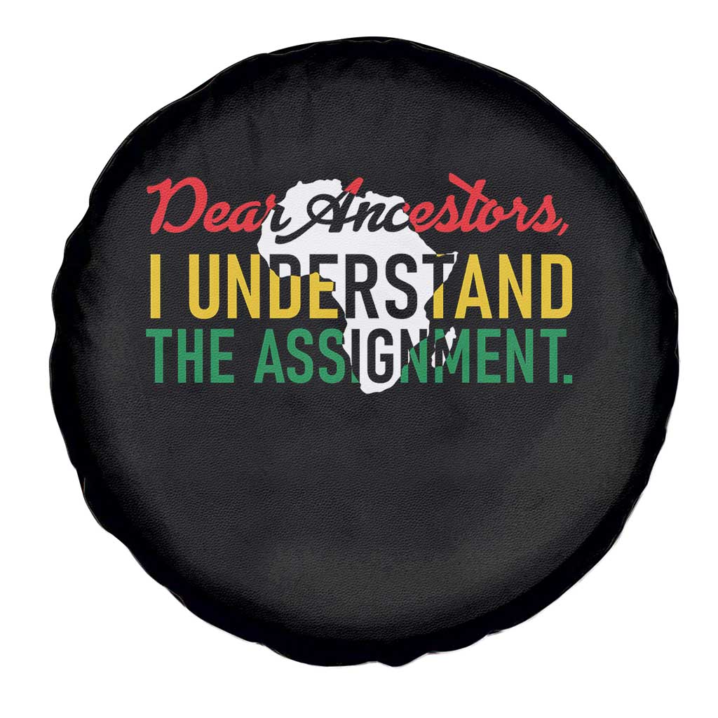 Black History Spare Tire Cover Dear Ancestors I Understand The Assignment TS14 Print Your Wear