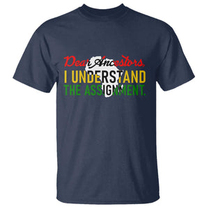 Black History T Shirt Dear Ancestors I Understand The Assignment TS14 Navy Print Your Wear