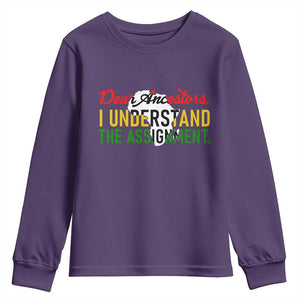 Black History Youth Sweatshirt Dear Ancestors I Understand The Assignment TS14 Purple Print Your Wear