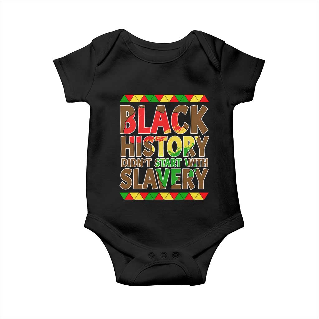 Black History Month Baby Onesie Black History Month Didn't Start With Slavery TS14 Black Print Your Wear