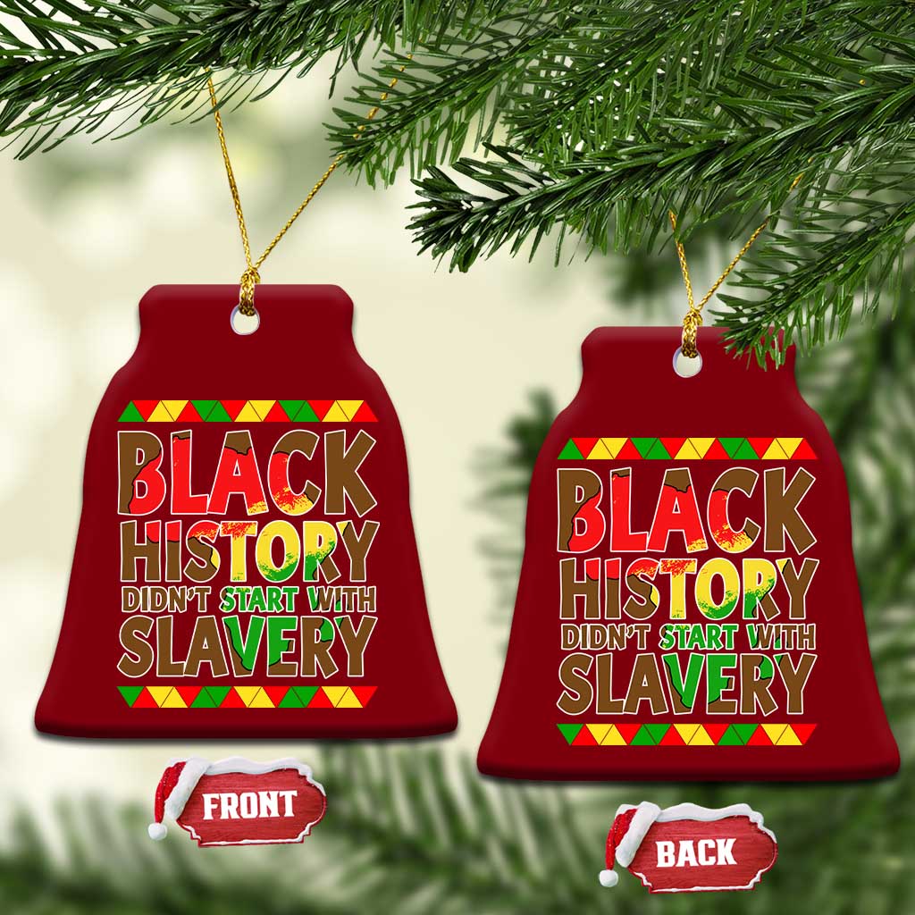 Black History Month Ceramic Ornament Black History Month Didn't Start With Slavery TS14 Print Your Wear