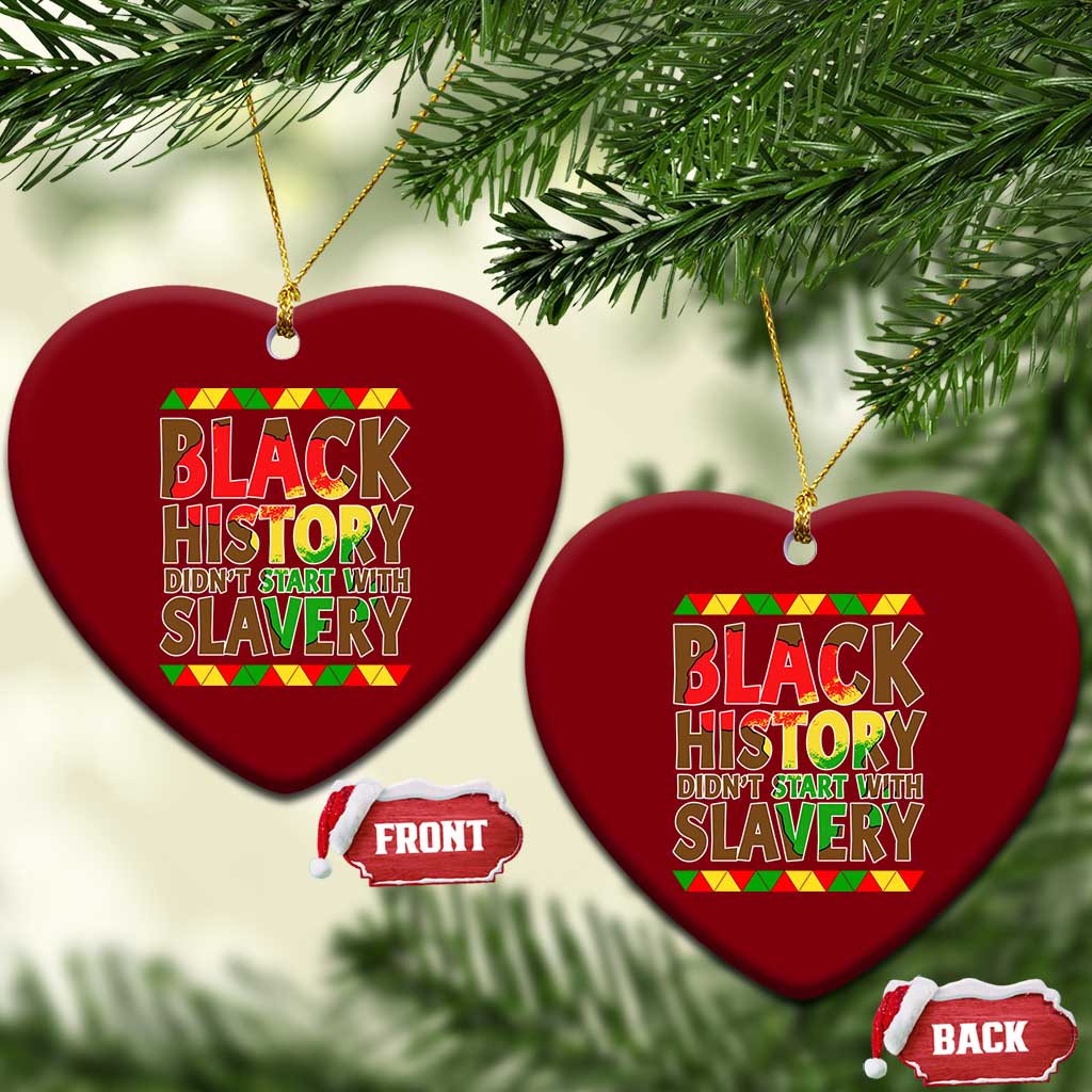 Black History Month Ceramic Ornament Black History Month Didn't Start With Slavery TS14 Print Your Wear