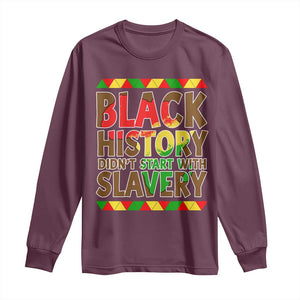 Black History Month Long Sleeve Shirt Black History Month Didn't Start With Slavery TS14 Maroon Print Your Wear