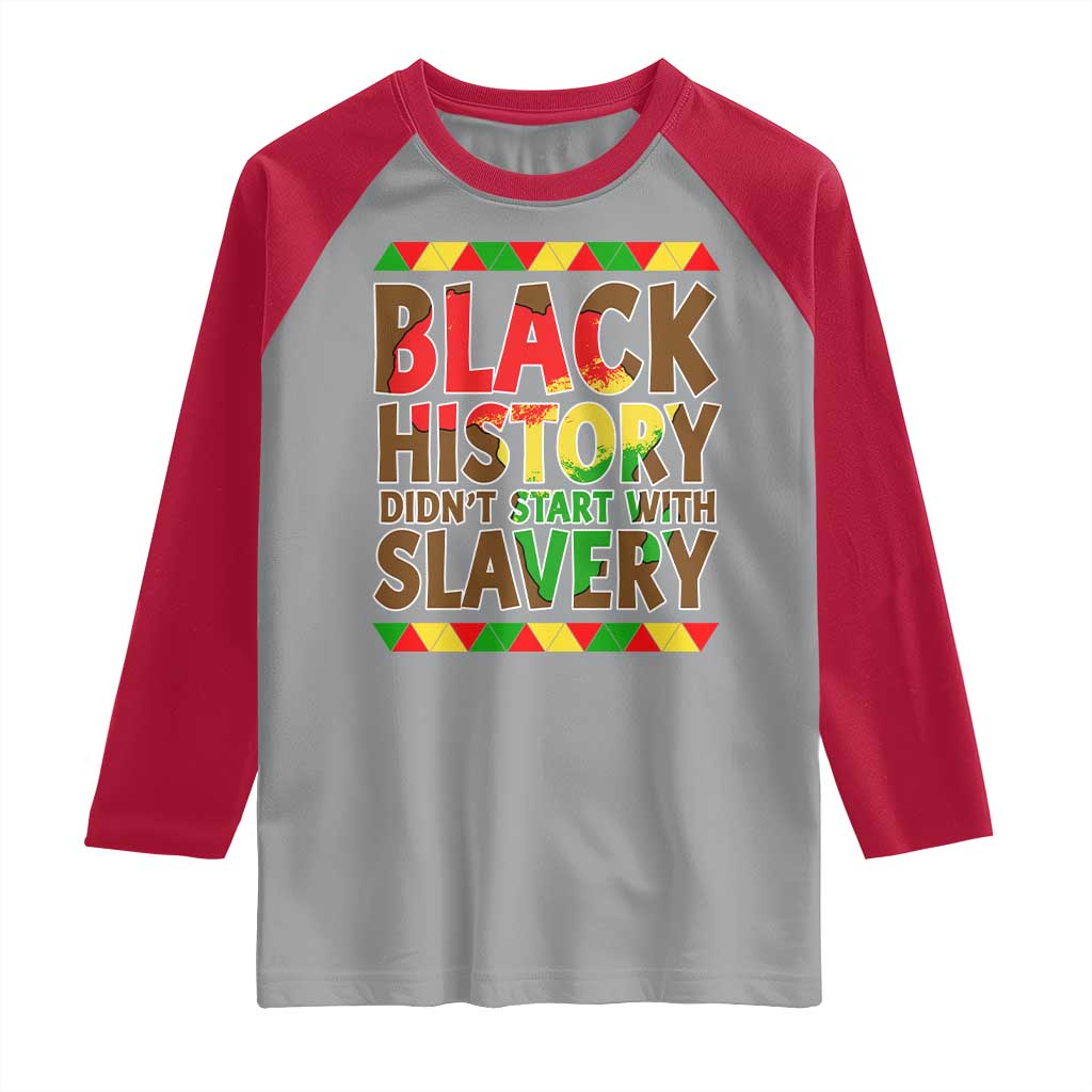 Black History Month Raglan Shirt Black History Month Didn't Start With Slavery TS14 Sport Gray Red Print Your Wear