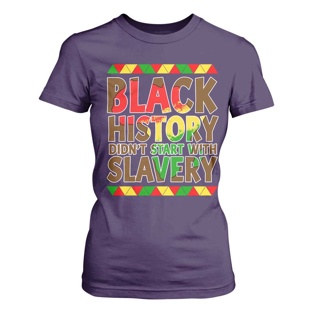 Black History Month T Shirt For Women Black History Month Didn't Start With Slavery TS14 Purple Print Your Wear
