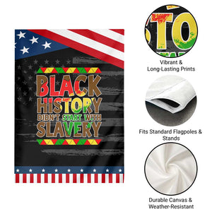 Black History Month Garden Flag Black History Month Didn't Start With Slavery TS14 Print Your Wear