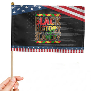Black History Month Patriotic Handheld Flag Black History Month Didn't Start With Slavery TS14 Distressed 8.2" × 5.5" Black Blue Print Your Wear