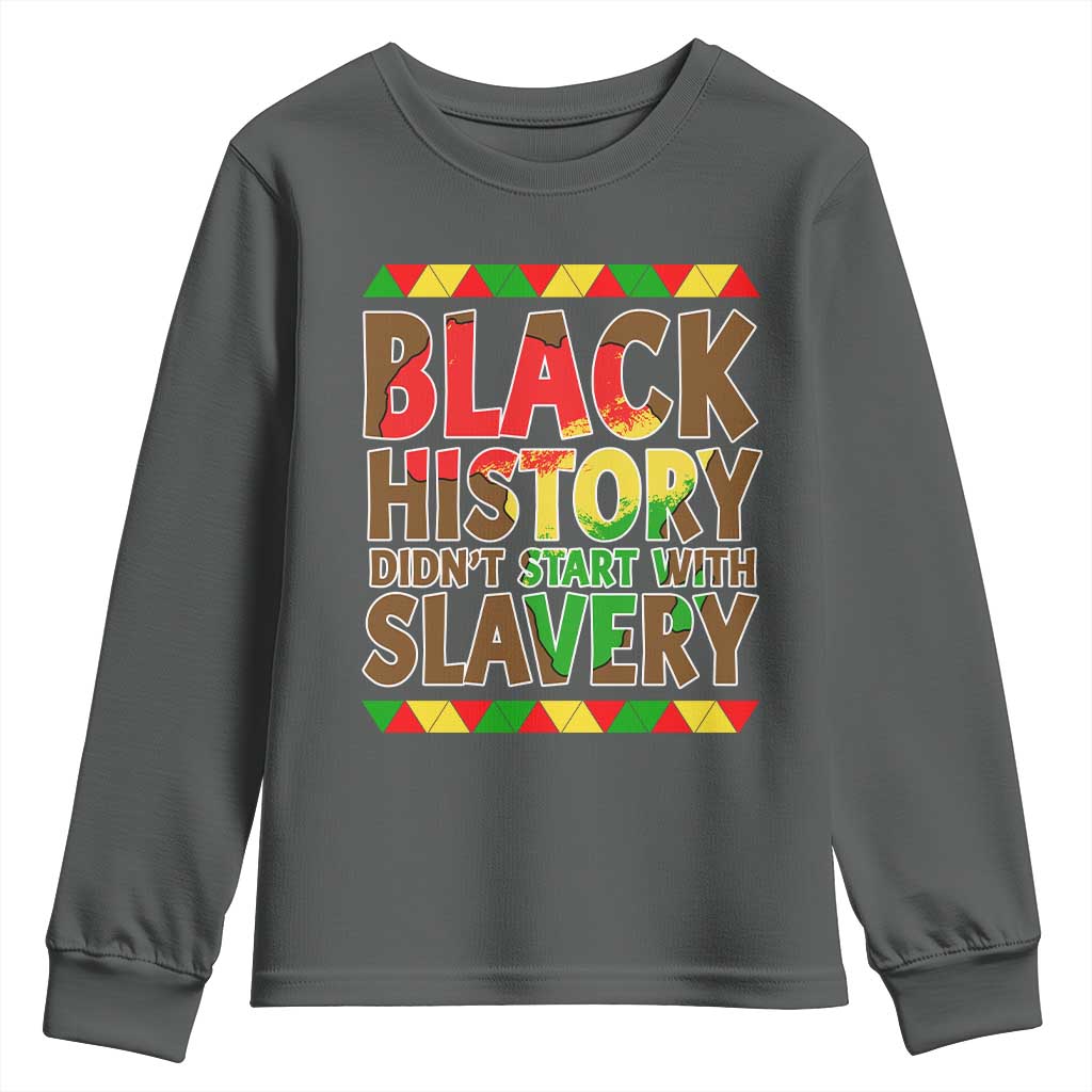 Black History Month Youth Sweatshirt Black History Month Didn't Start With Slavery TS14 Dark Heather Print Your Wear