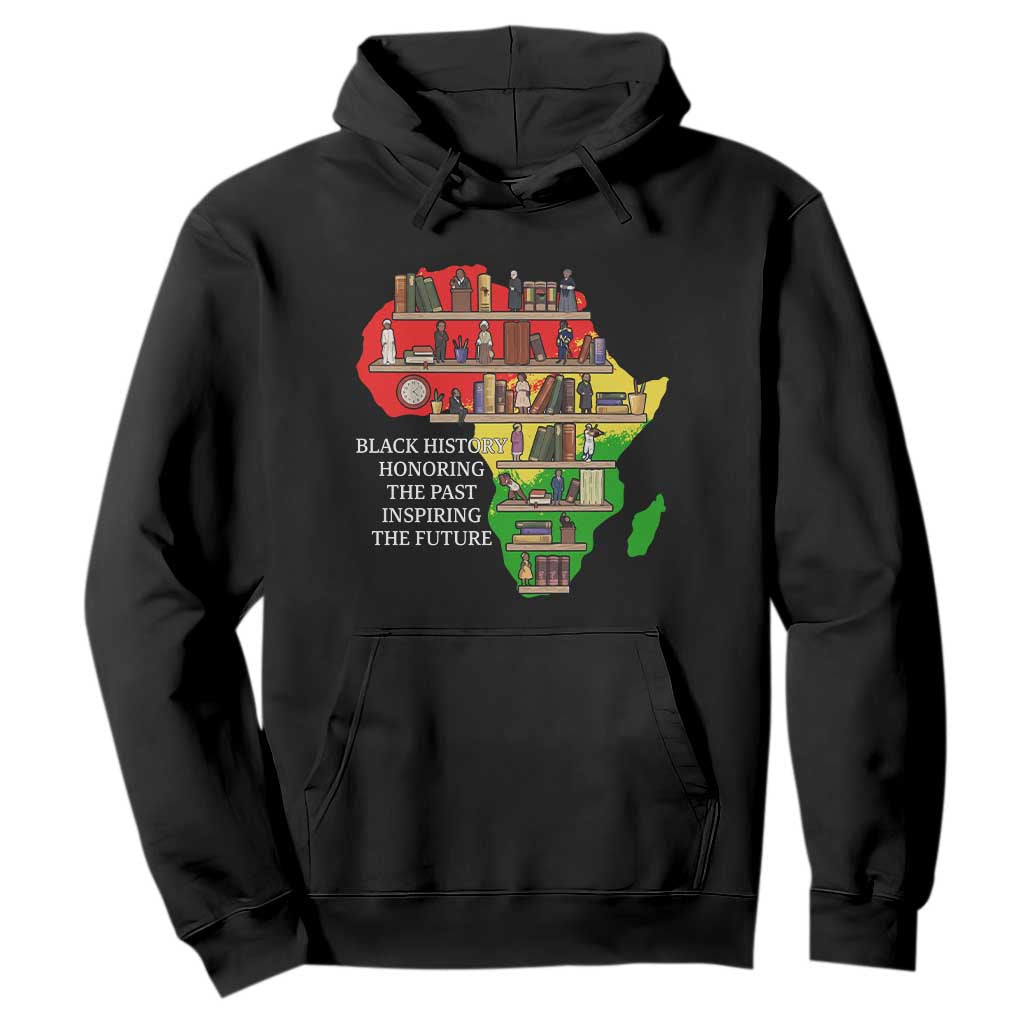 Black History Teacher Hoodie Black History Honoring The Past Inspiring The Future TS14 Black Print Your Wear