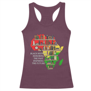 Black History Teacher Racerback Tank Top Black History Honoring The Past Inspiring The Future TS14 Maroon Print Your Wear