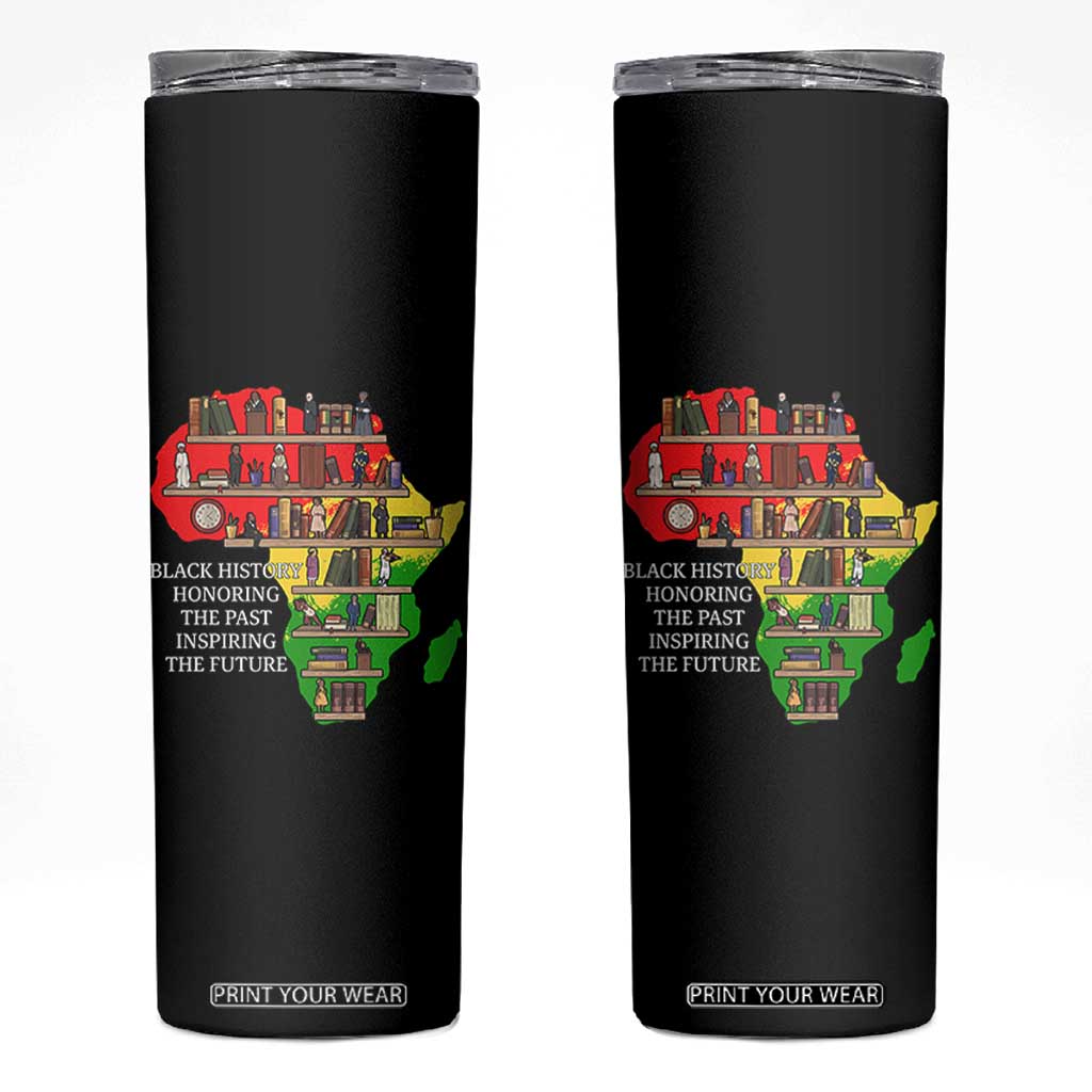 Black History Teacher Skinny Tumbler Black History Honoring The Past Inspiring The Future TS14 Black Print Your Wear