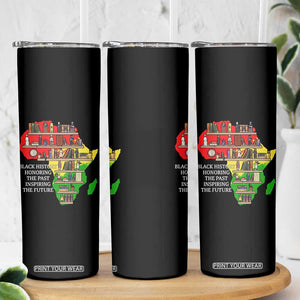 Black History Teacher Skinny Tumbler Black History Honoring The Past Inspiring The Future TS14 Print Your Wear