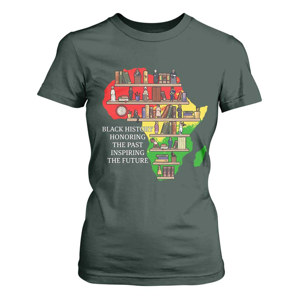 Black History Teacher T Shirt For Women Black History Honoring The Past Inspiring The Future TS14 Dark Forest Green Print Your Wear