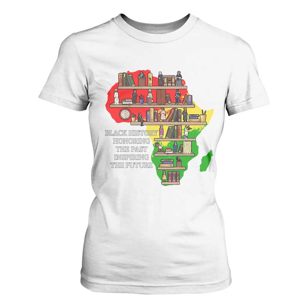 Black History Teacher T Shirt For Women Black History Honoring The Past Inspiring The Future TS14 White Print Your Wear