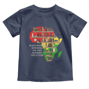Black History Teacher Toddler T Shirt Black History Honoring The Past Inspiring The Future TS14 Navy Print Your Wear