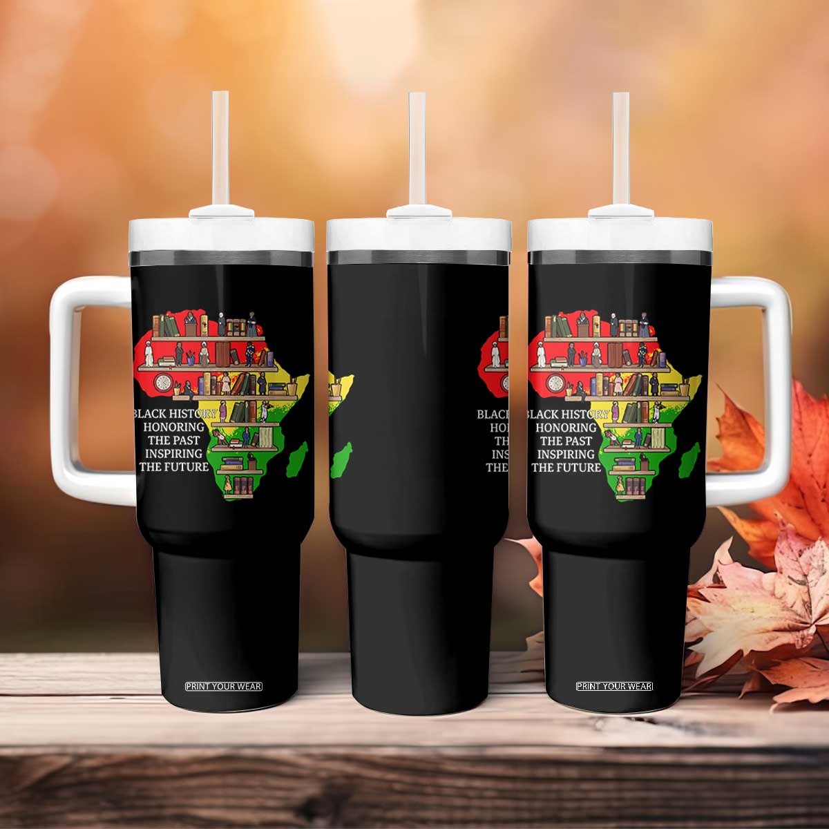 Black History Teacher Tumbler With Handle Black History Honoring The Past Inspiring The Future TS14 Print Your Wear
