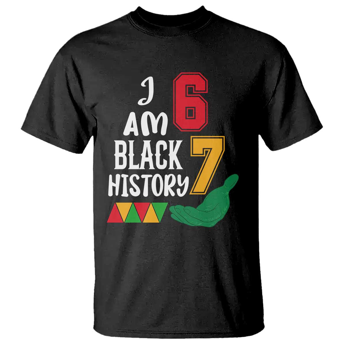 Funny Six Seven African American T Shirt Black History Month TS14 Black Print Your Wear