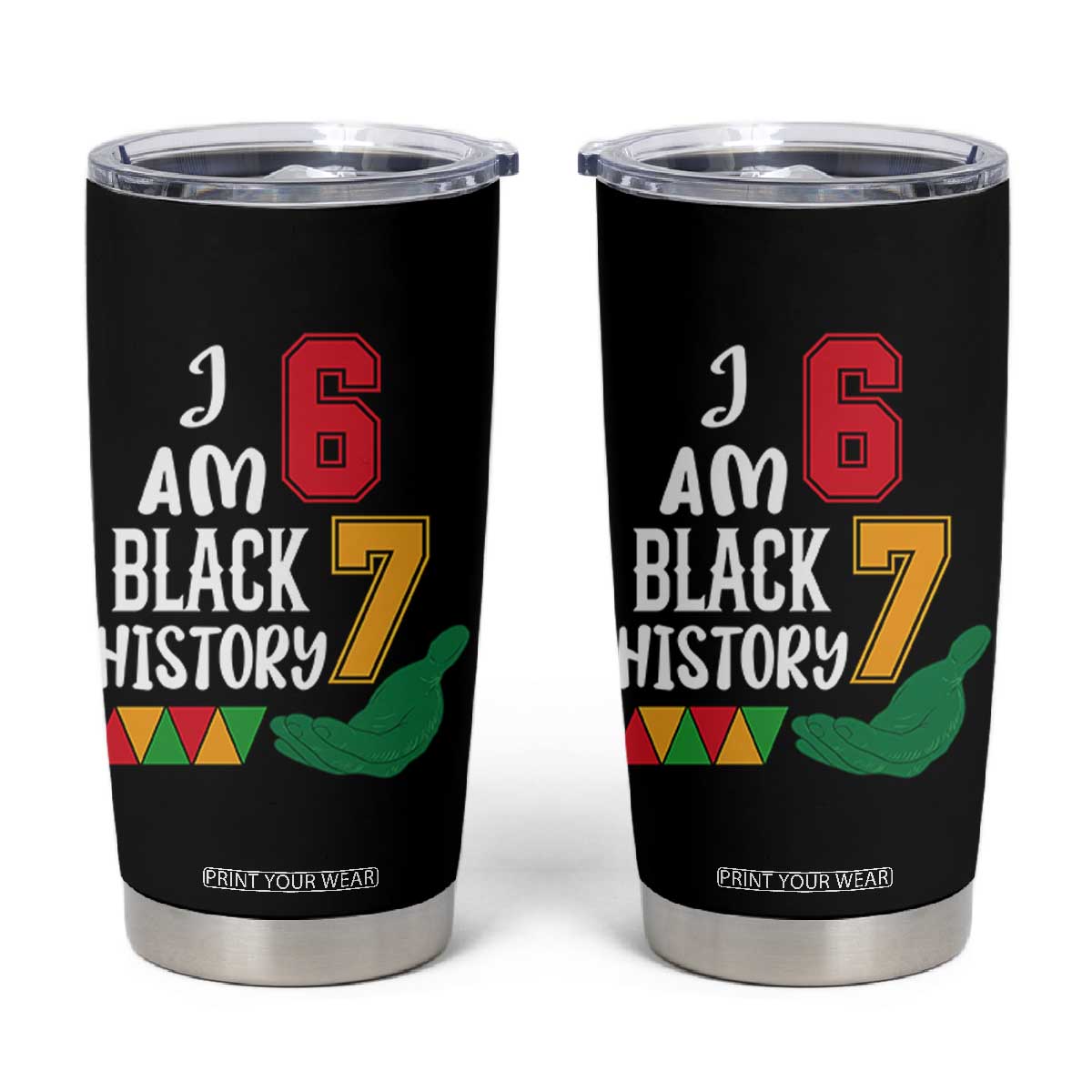 Funny Six Seven African American Tumbler Cup Black History Month TS14 Black Print Your Wear