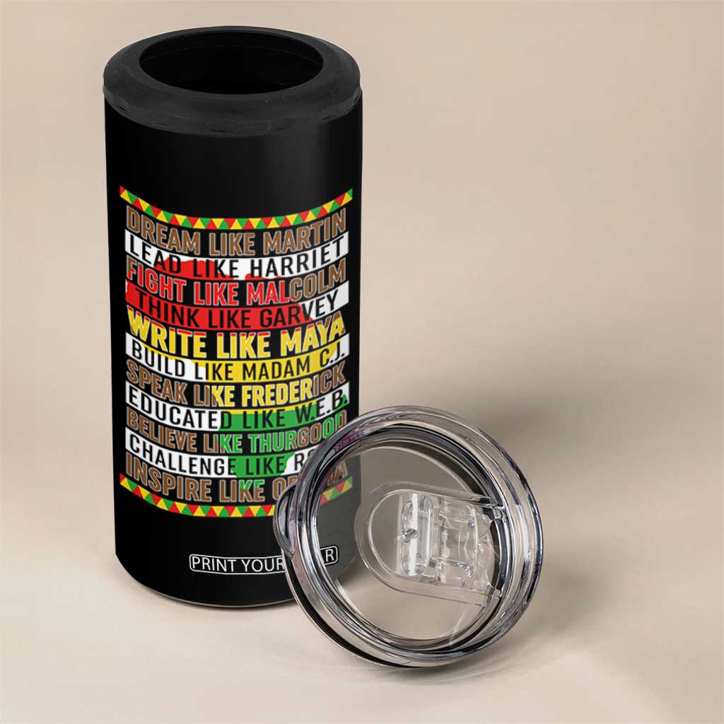 Black History Month 4 in 1 Can Cooler Tumbler Dream Like Martin Lead Like Harriet TS14 Print Your Wear