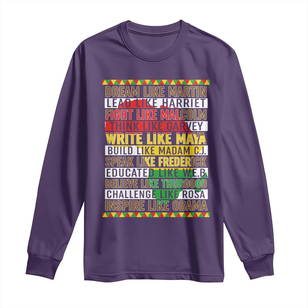 Black History Month Long Sleeve Shirt Dream Like Martin Lead Like Harriet TS14 Purple Print Your Wear