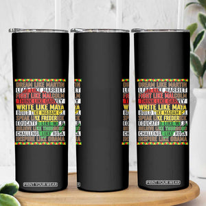 Black History Month Skinny Tumbler Dream Like Martin Lead Like Harriet TS14 Print Your Wear