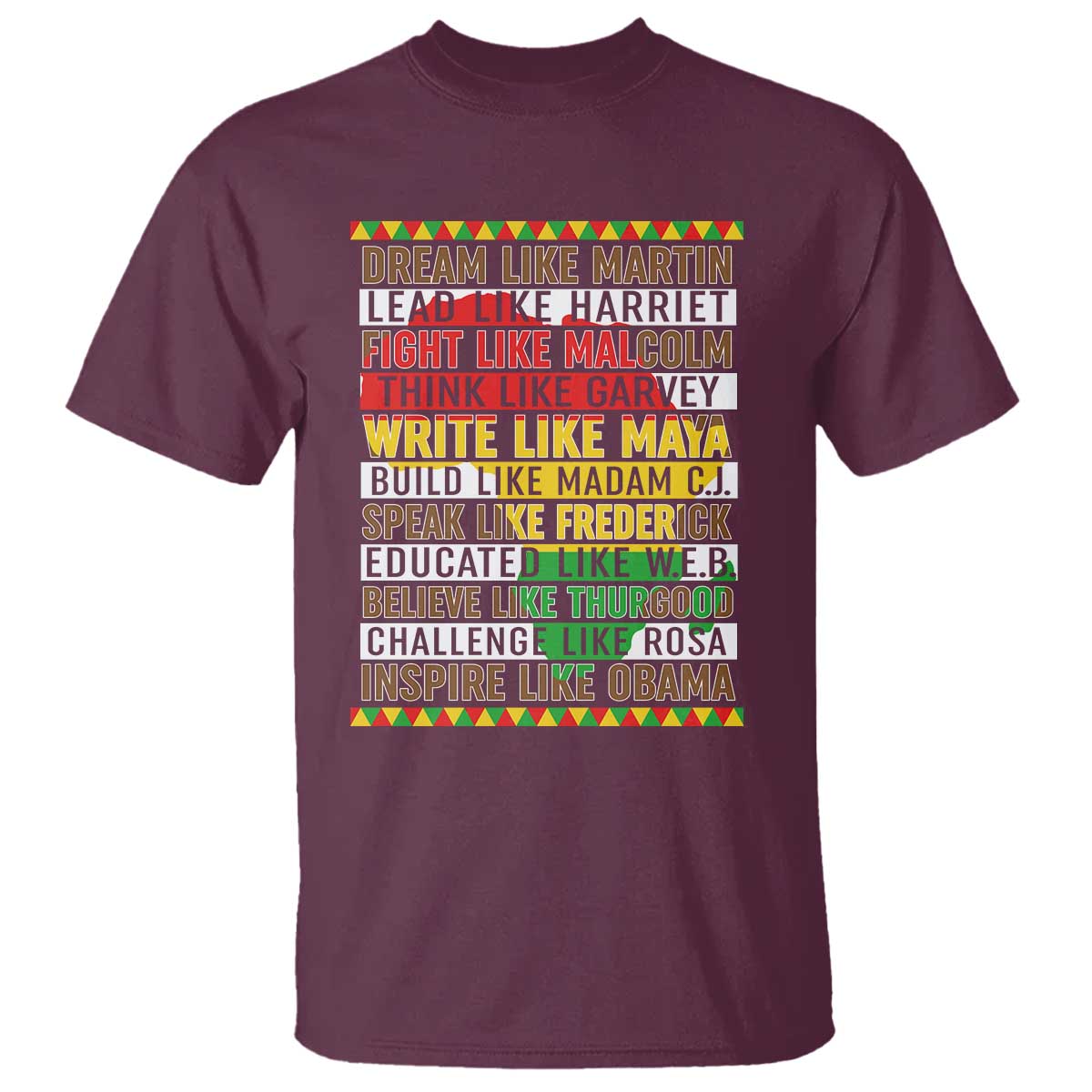 Black History Month T Shirt Dream Like Martin Lead Like Harriet TS14 Maroon Print Your Wear