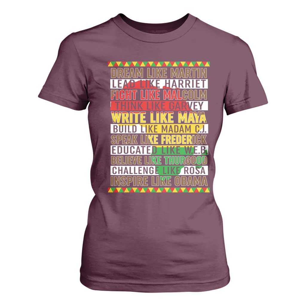 Black History Month T Shirt For Women Dream Like Martin Lead Like Harriet TS14 Maroon Print Your Wear