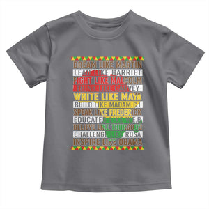 Black History Month Toddler T Shirt Dream Like Martin Lead Like Harriet TS14 Charcoal Print Your Wear