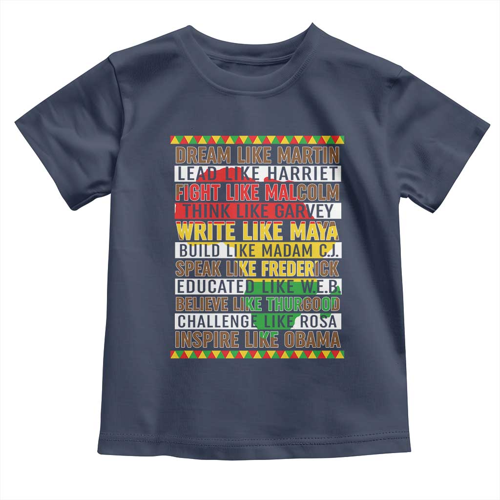 Black History Month Toddler T Shirt Dream Like Martin Lead Like Harriet TS14 Navy Print Your Wear